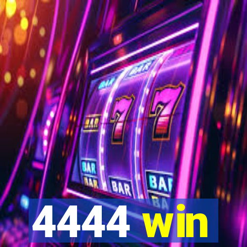 4444 win